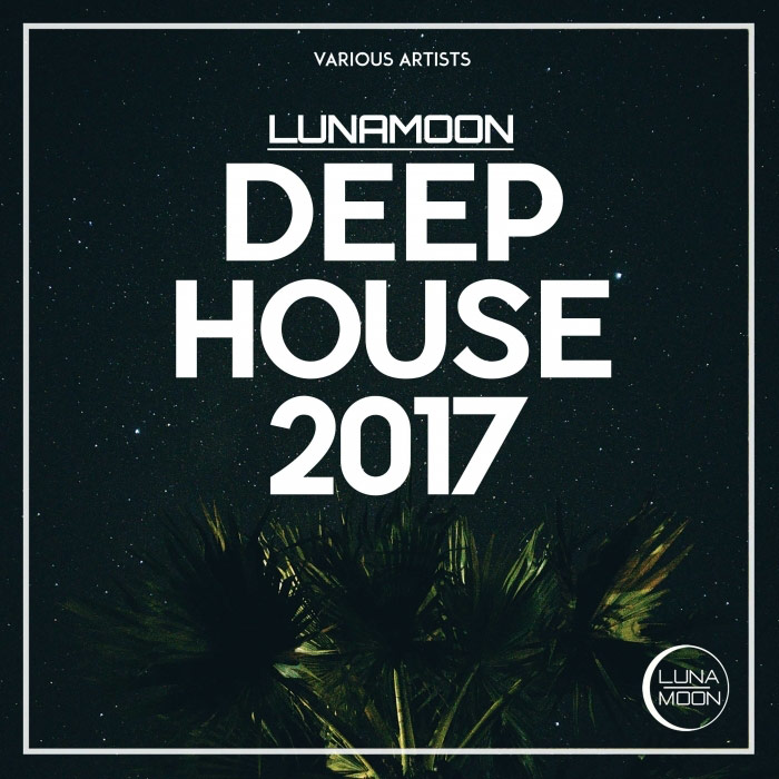 LunaMoon: Deep House 2017 [2017]