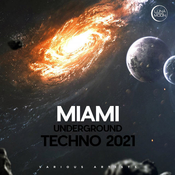 LunaMoon: Miami Underground Techno 2021 [2021]