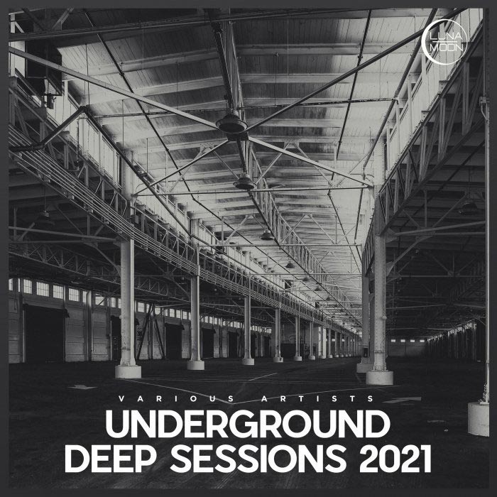 LunaMoon: Underground Deep Sessions 2021 [2021]