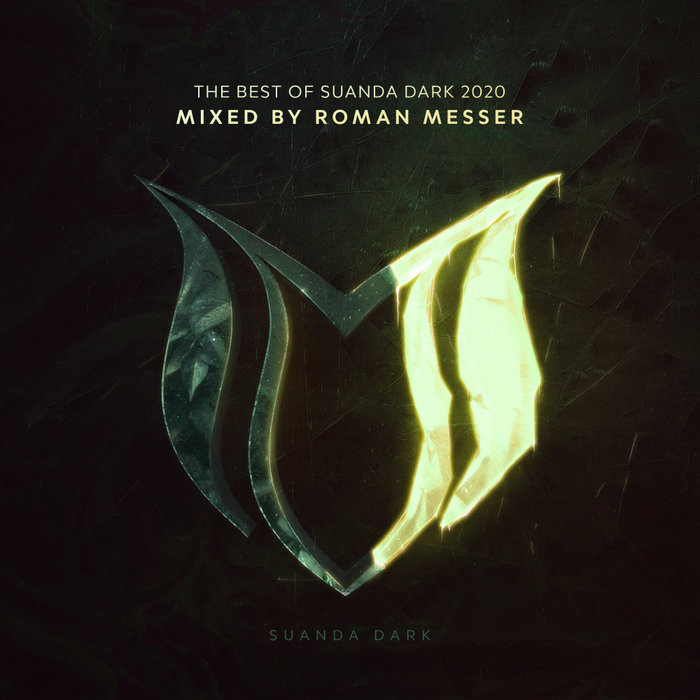 The Best Of Suanda Dark 2020 (Mixed By Roman Messer)