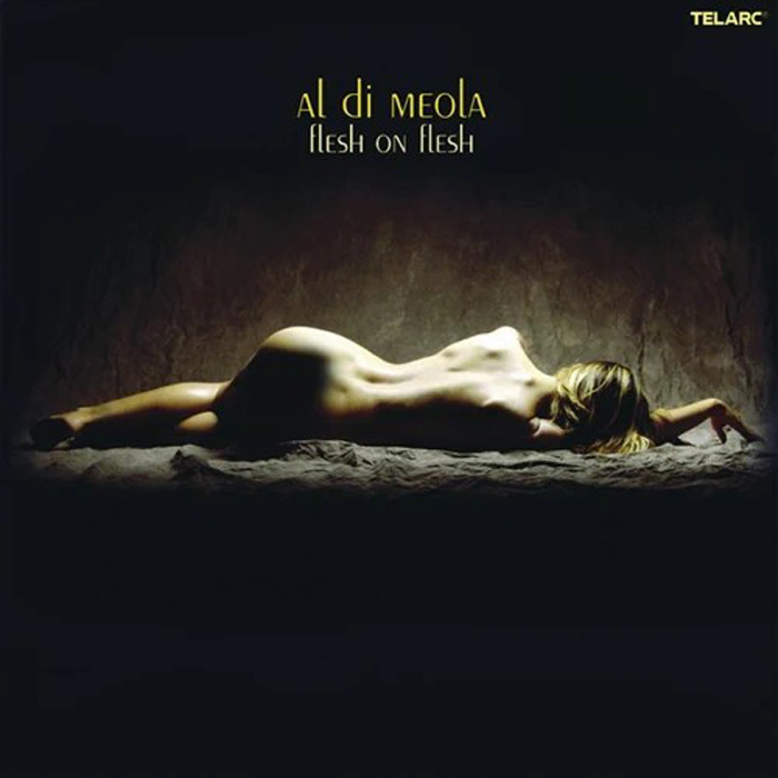 Al Di Meola - Flesh on Flesh [2002]