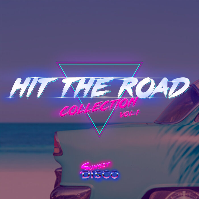 Sunset Disco: Hit The Road Collection (Vol. 1) [2021]