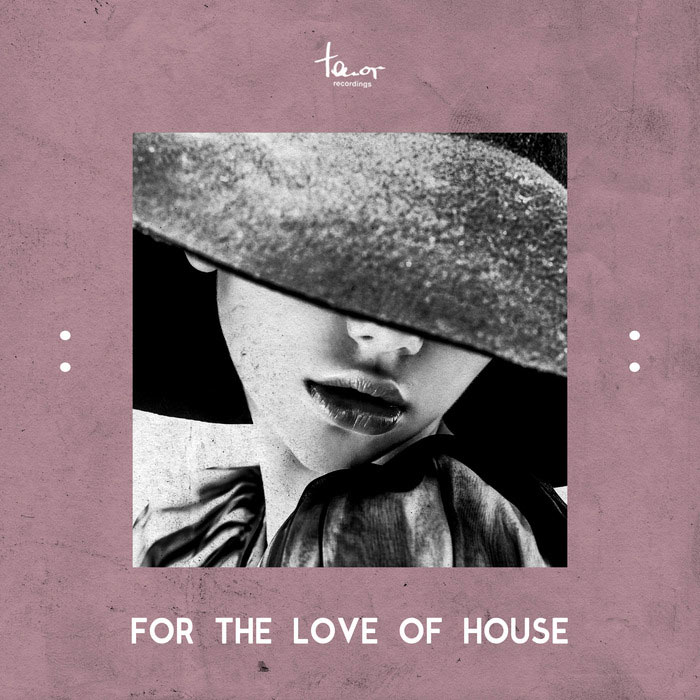 For The Love Of House [2017]