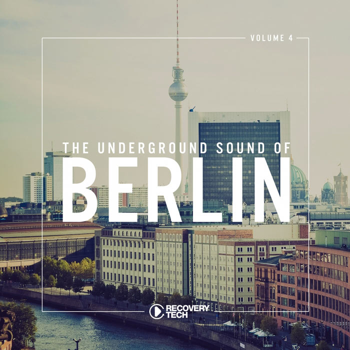 The Underground Sound of Berlin (Vol. 4) [2018]