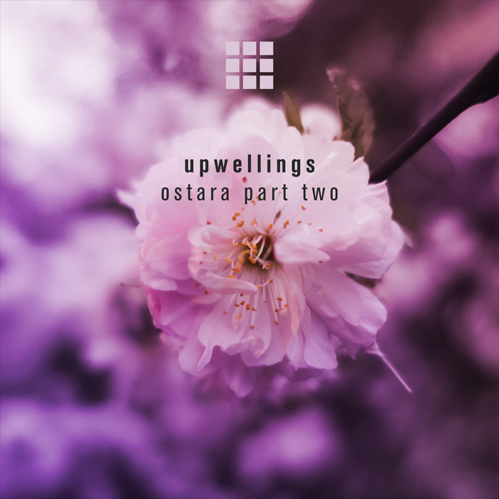Upwellings - Ostara (Part Two)