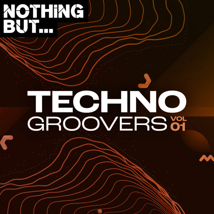 Nothing But... Techno Groovers (Vol. 01)
