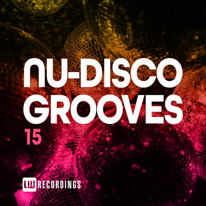 Nu-Disco Grooves (Vol. 15) [2021]