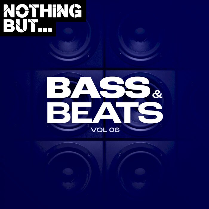 Nothing But... Bass & Beats (Vol. 06) [2021]