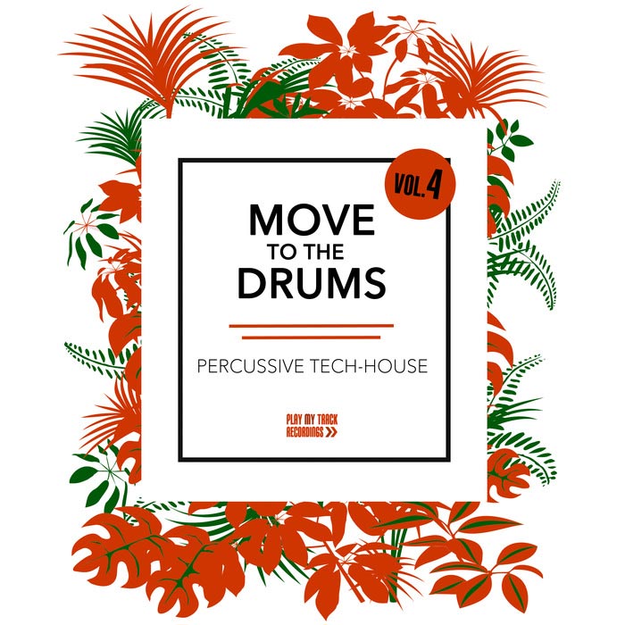 Move to the Drums (Vol. 4) [2017]
