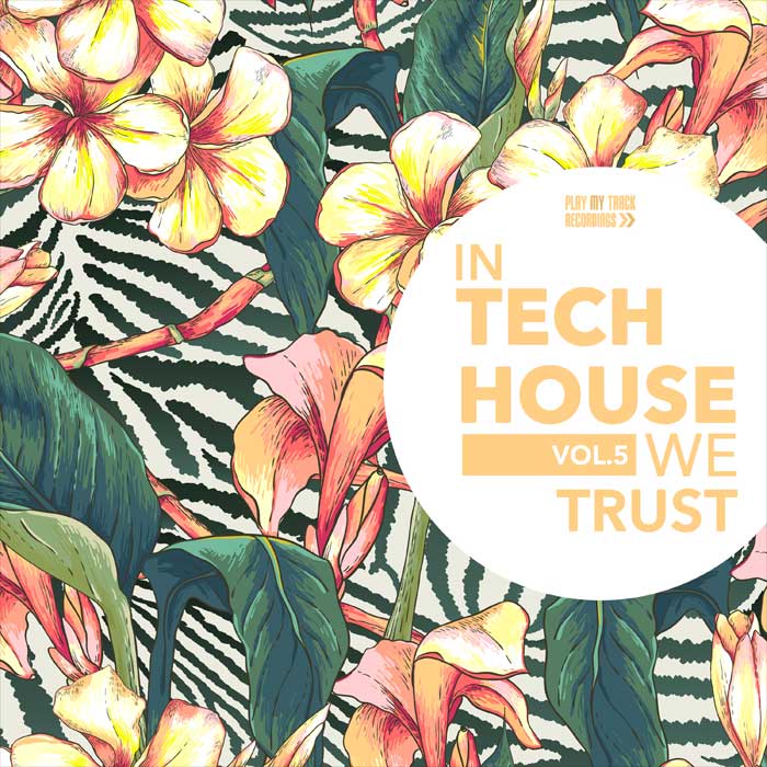 In Tech House We Trust (Vol. 5) [2019]