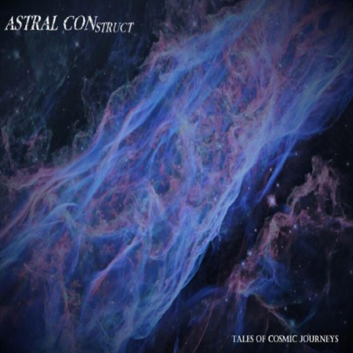 Astral Construct - Tales of Cosmic Journeys [2021]