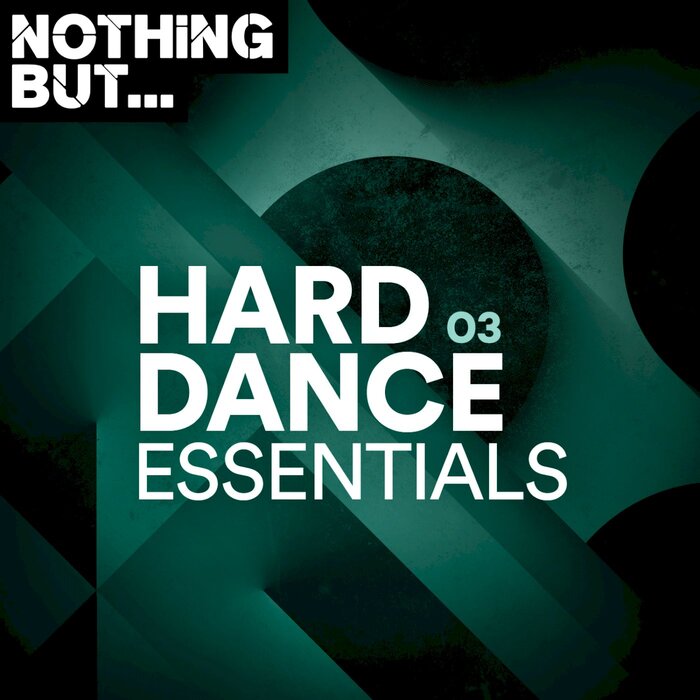 Nothing But... Hard Dance Essentials (Vol. 03) [2021]