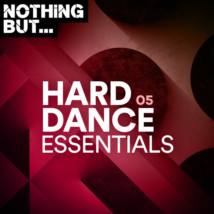 Nothing But... Hard Dance Essentials (Vol. 05) [2021]