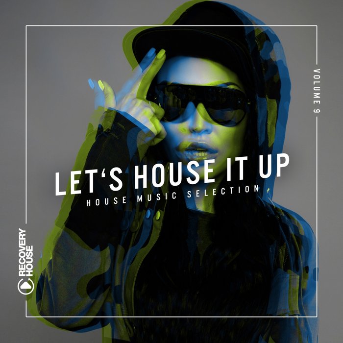 Let's House It Up (Vol. 9) [2018]