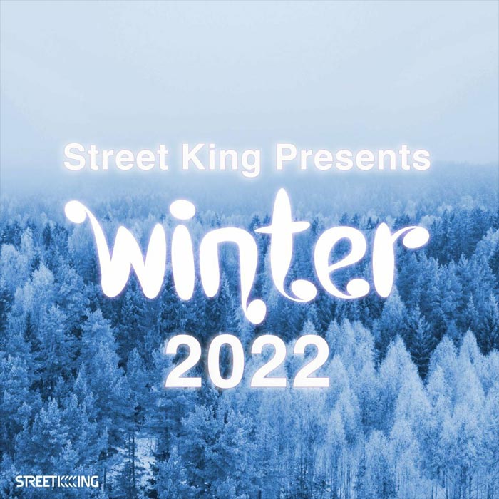 Street King Presents: Winter 2022 [2022]