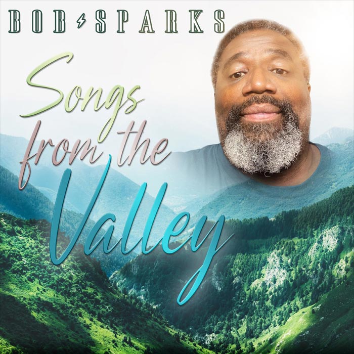 Bob Sparks - Songs From The Valley