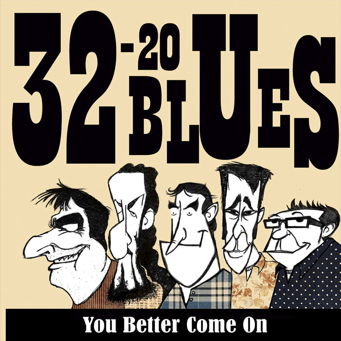 32-30 Blues - You Better Come On [2022]