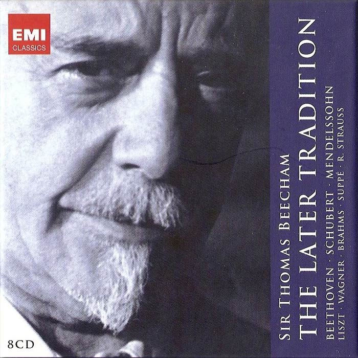 Sir Thomas Beecham - The Later Tradition [2011]
