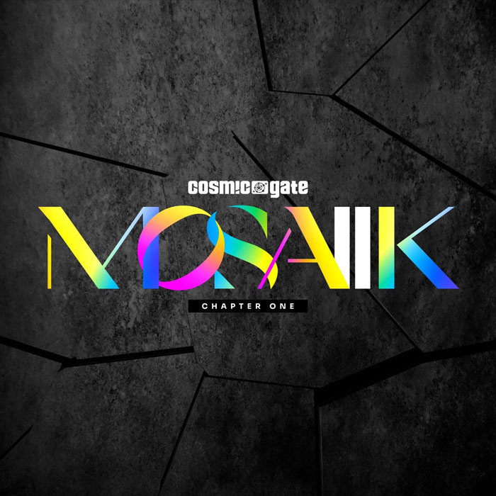 Cosmic Gate - MOSAIIK (Chapter One) [2021]
