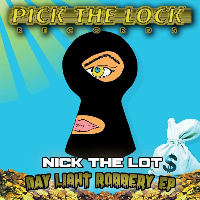 Nick The Lot - Day Light Robbery EP [2022]