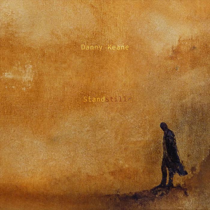 Danny Keane - Standstill [2022]