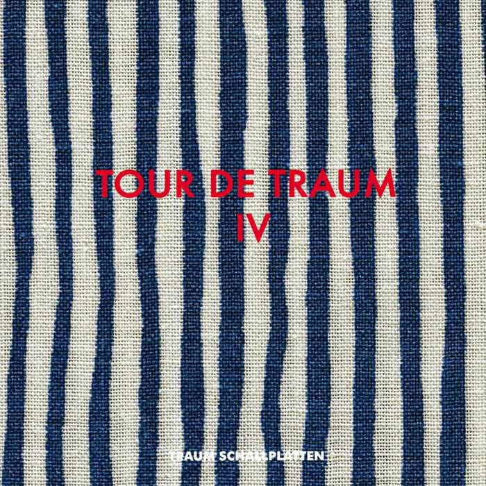 Tour De Traum IV (Mixed by Riley Reinhold) [2012]