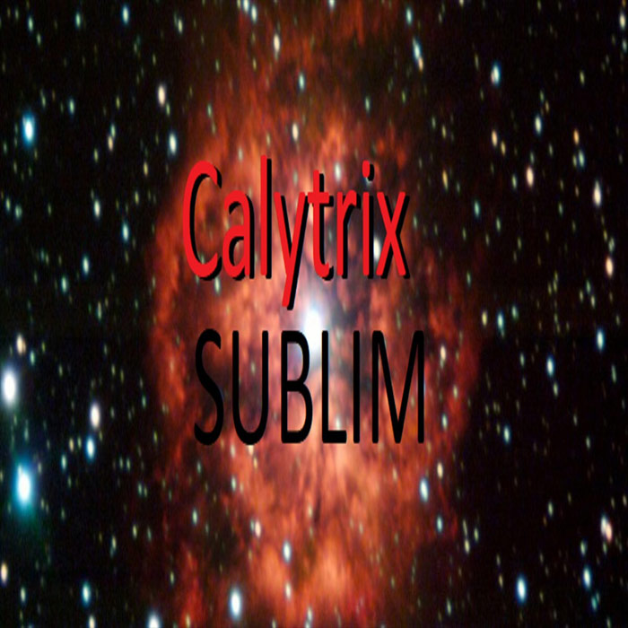 Sublim - Calytrix [2022]