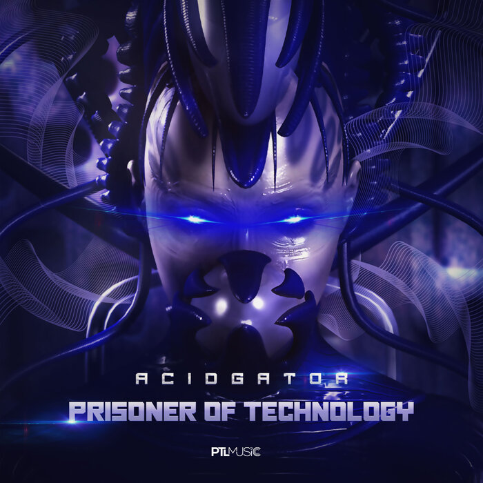 Acidgator - Prisoner of Technology [2022]