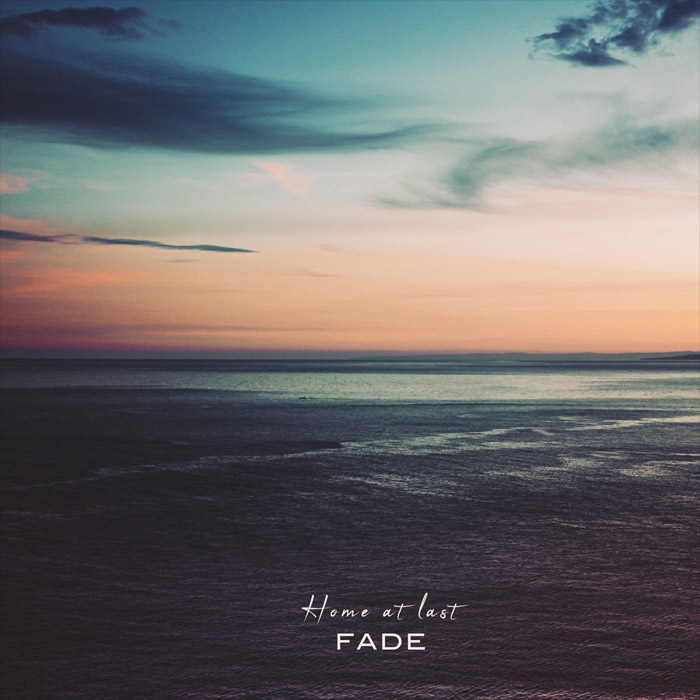 Fade - Home at Last [2022]