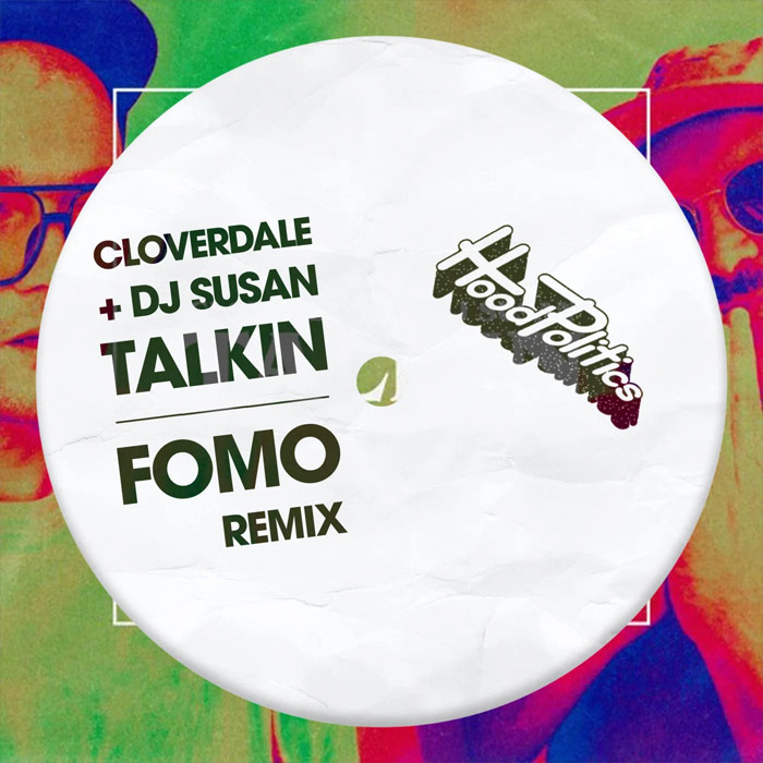 DJ Susan & Cloverdale - Talkin (Fomo Remix) [2022]