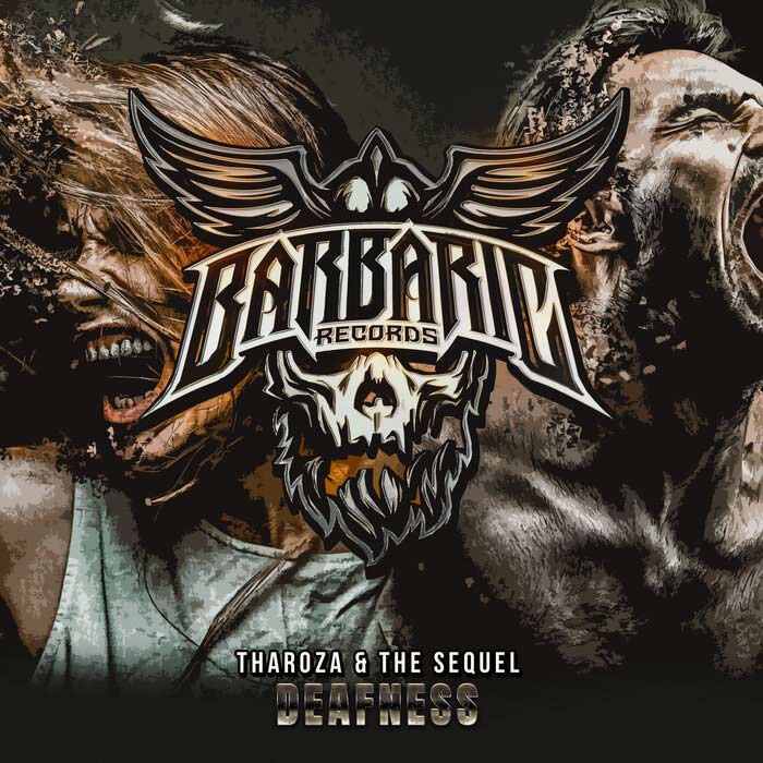 Tharoza & The Sequel - Deafness [2022]