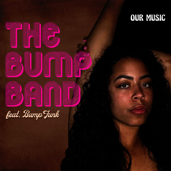 The Bump Band feat. Bump Funk - Our Music [2022]