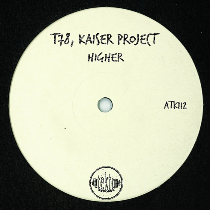 T78, Kaiser Project - Higher [2022]