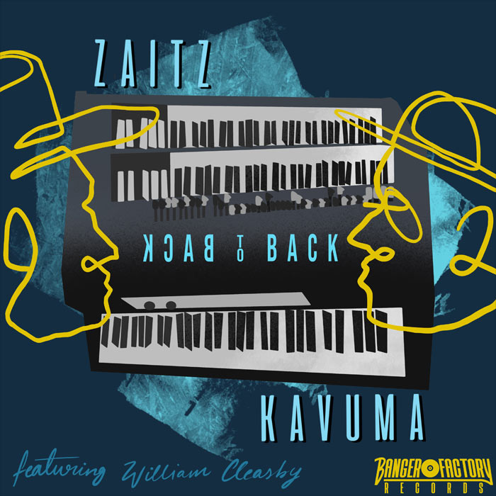 Artie Zaitz & Mark Kavuma feat. William Cleasby - Back to Back [2022]