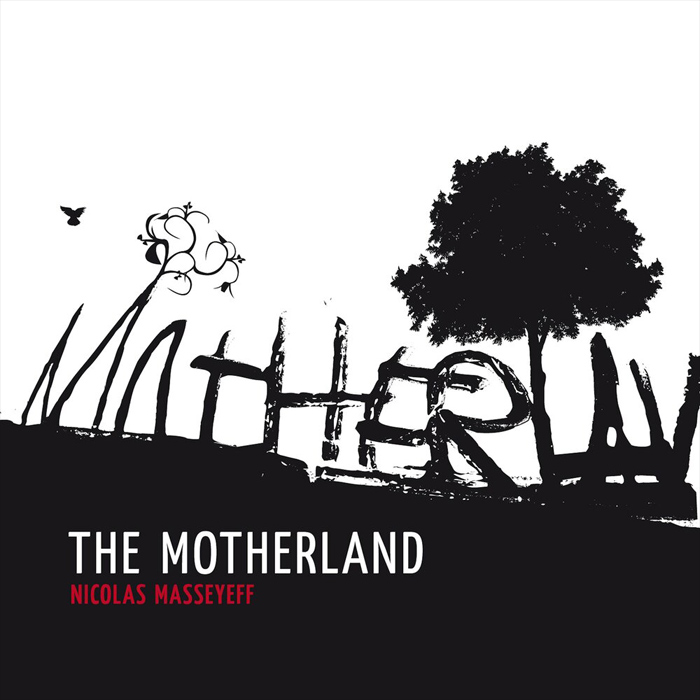 Nicolas Masseyeff - The Motherland [2011]