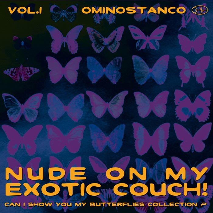 Ominostanco - Nude on My Exotic Couch (Vol. 1) [2013]