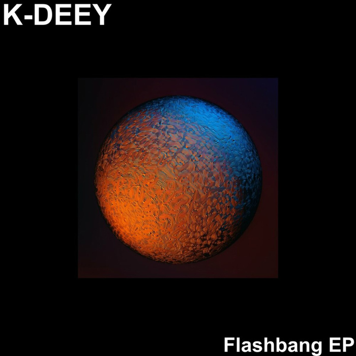 K-DEEY - Flashbang EP