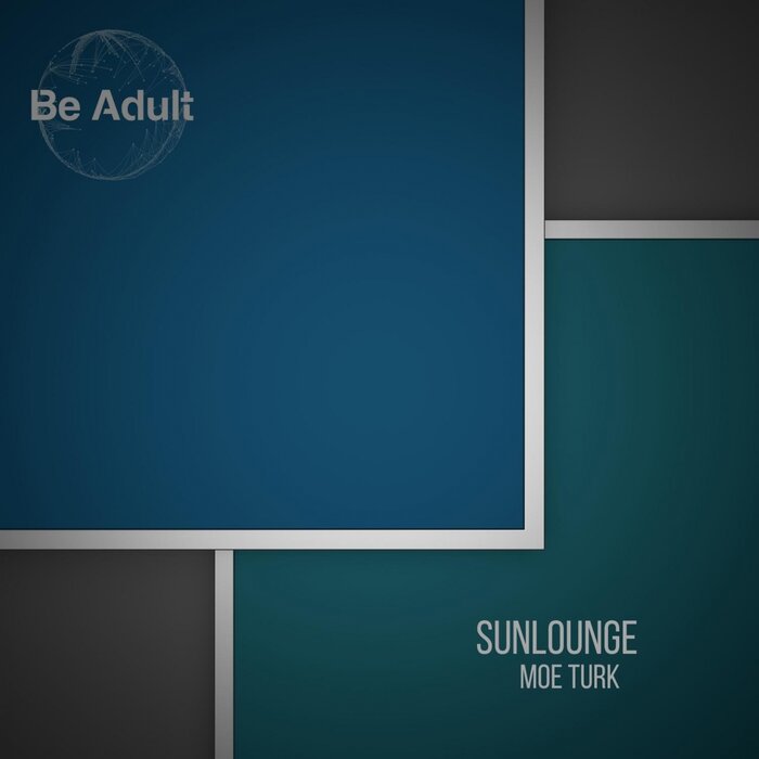 Moe Turk - Sunlounge [2022]