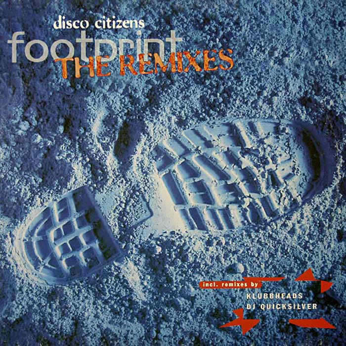 Disco Citizens - Footprint (The Remixes) [1997]