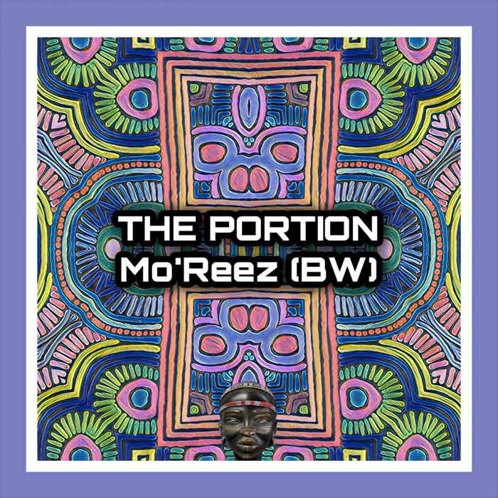 Mo'Reez (BW) - The Portion