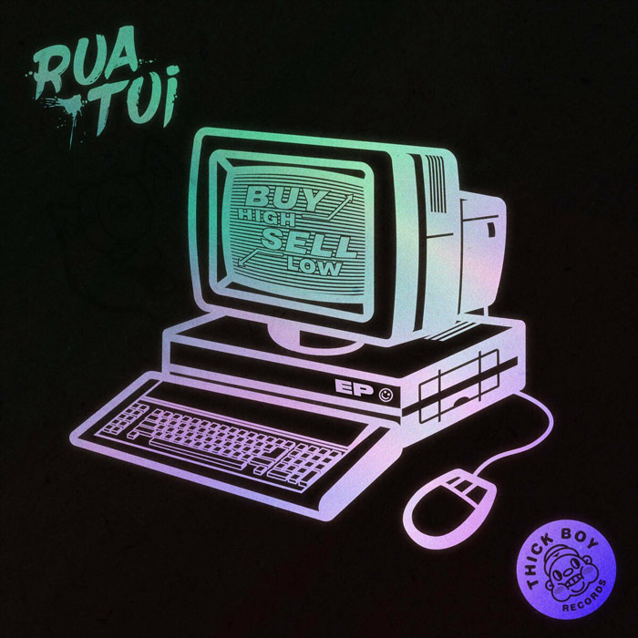 Rua Tui - Buy High Sell Low EP [2022]