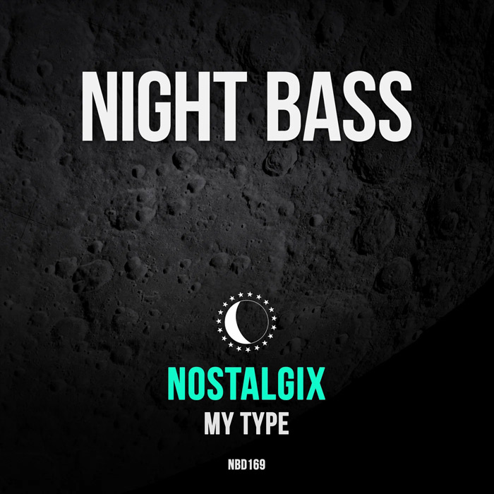 Nostalgix - My Type [2022]