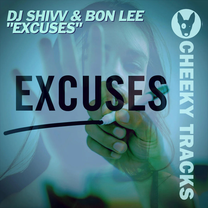 DJ Shivv & Bon Lee - Excuses [2022]