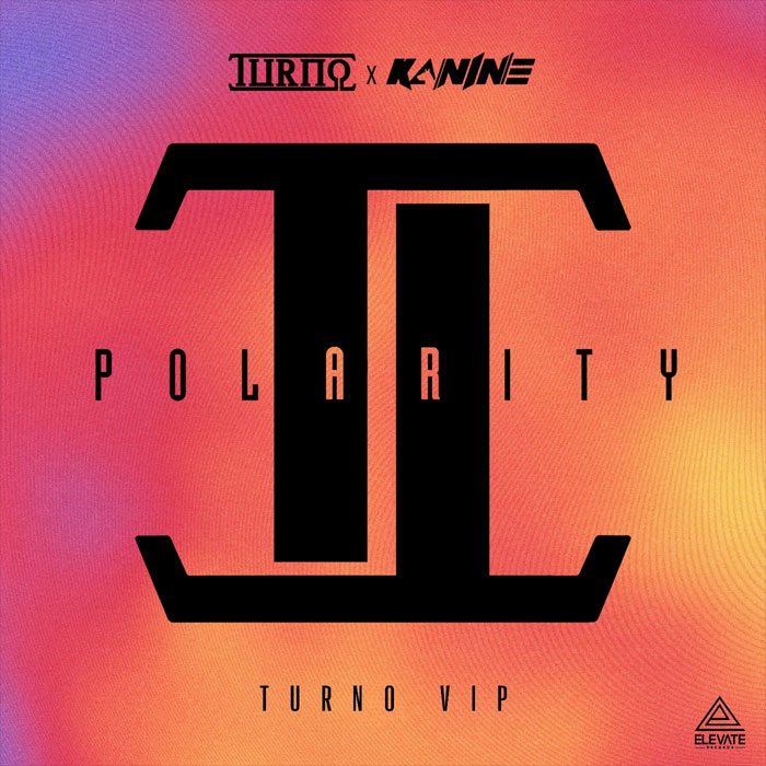 Turno x Kanine - Polarity VIP