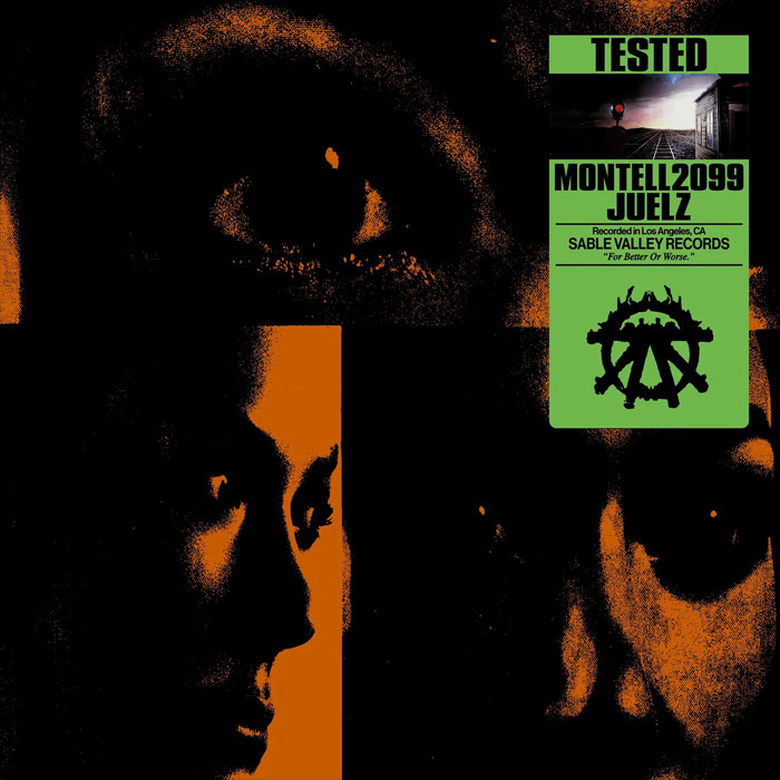 Montell2099 & Juelz - Tested [2022]