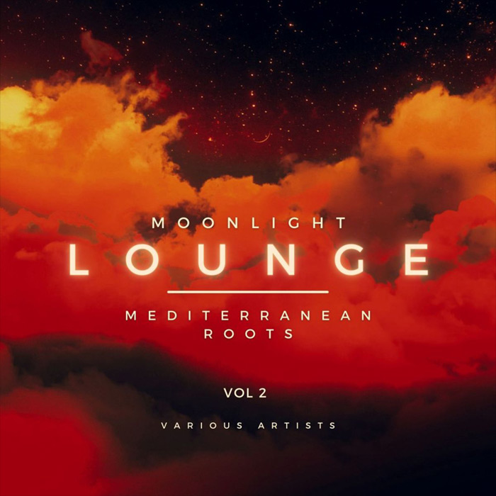 Moonlight Lounge (Mediterranean Roots) Vol. 2 [2022]