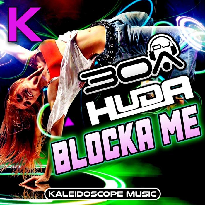 Huda Hudia & DJ30A - Blocka Me [2021]