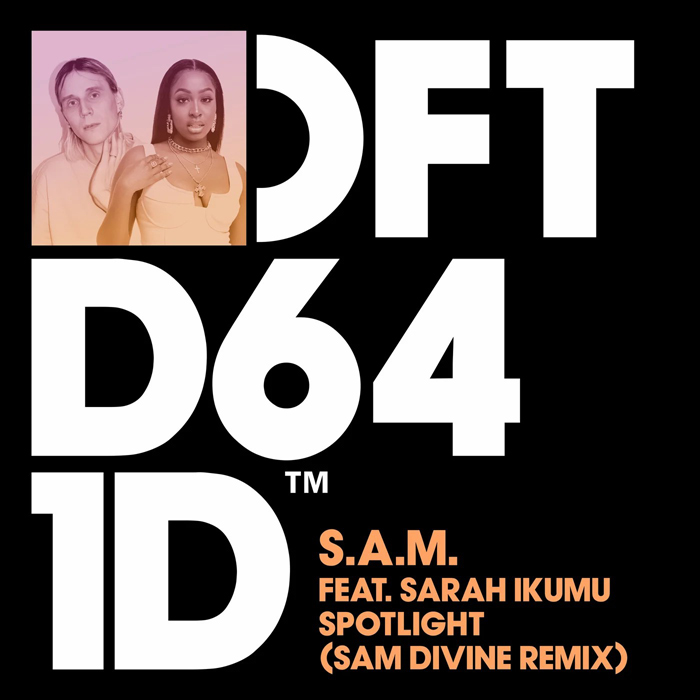 S.A.M. - Spotlight (feat. Sarah Ikumu - Sam Divine Remix) [2022]