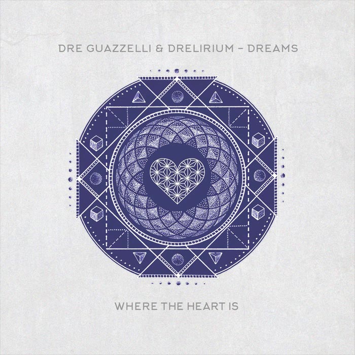 Dre Guazzelli & Drelirium - Dreams [2022]