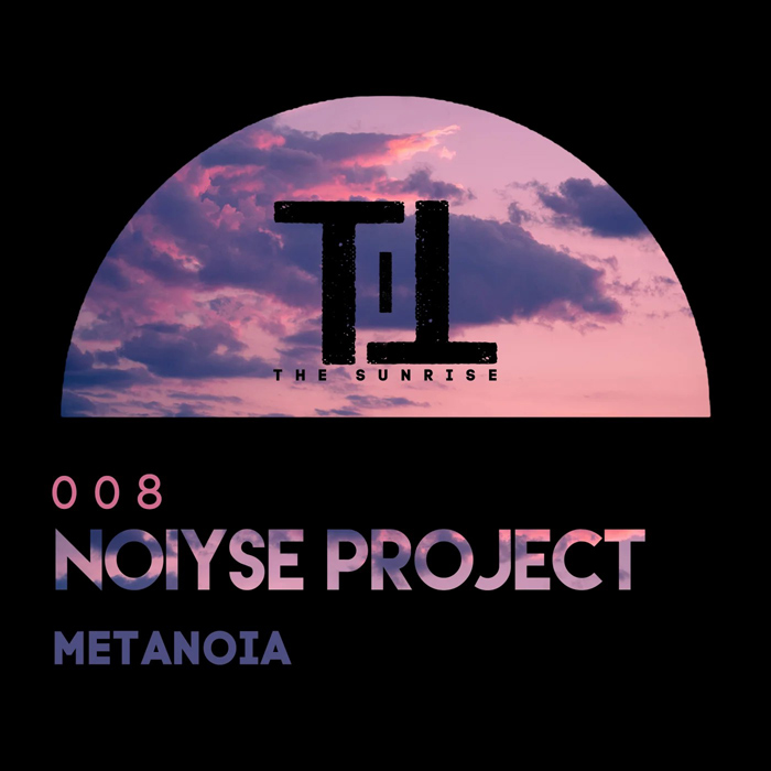 NOIYSE PROJECT - Metanoia [2022]